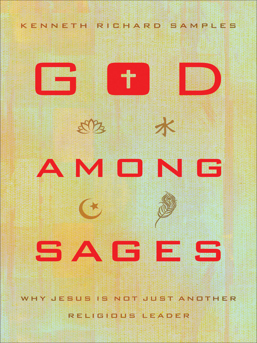 Title details for God among Sages by Kenneth Richard Samples - Wait list
